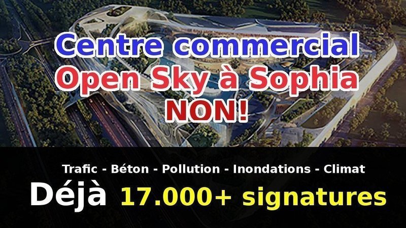Opposition au Centre Commercial Open Sky - Valbonne / Sophia Antipolis